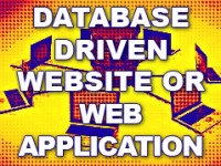 DATABASE DRIVEN WEBSITE OR WEB APPLICATION